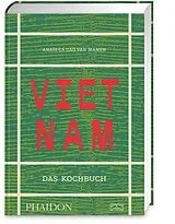Fester Einband Vietnam Das Kochbuch von Anaïs Ca Dao van Manen