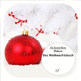 Fester Einband Die kleine Reihe deluxe: Das Weihnachtsbuch von Götz Gußmann