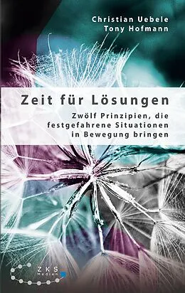 E-Book (epub) Zeit für Lösungen von Christian Uebele, Tony Hofmann