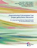 E-Book (epub) Diagnostisches Fallverstehen bei jungen geflüchteten Menschen von Lisa Große, Senta Ebinger, Lara Irene Wintzer