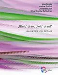 E-Book (epub) Bleib dran, bleib dran! von Lisa Große, Nadine Schildt, Joachim Klein