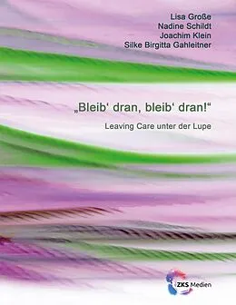 E-Book (epub) Bleib dran, bleib dran! von Lisa Große, Nadine Schildt, Joachim Klein
