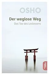 Kartonierter Einband Der weglose Weg von Osho