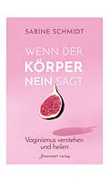 E-Book (epub) Wenn der Körper Nein sagt von Sabine Schmidt