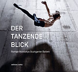 Fester Einband Der tanzende Blick von Andrea Kachelrieß, Nikolai B. Forstbauer