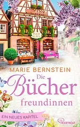 Kartonierter Einband Die Bücherfreundinnen - Ein neues Kapitel von Marie Bernstein