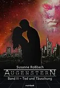 E-Book (epub) Augenstern - Band 2: Tod und Täuschung von Susanne Roßbach