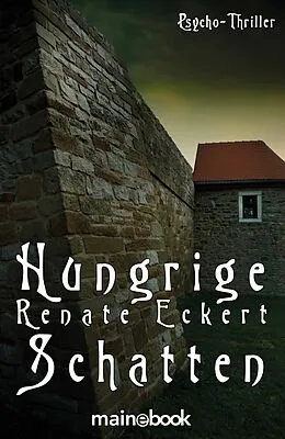 E-Book (epub) Hungrige Schatten von Renate Eckert