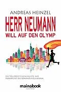 E-Book (epub) Herr Neumann will auf den Olymp von Andreas Heinzel
