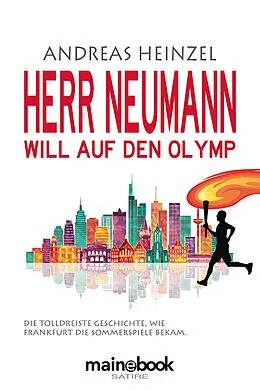 E-Book (epub) Herr Neumann will auf den Olymp von Andreas Heinzel