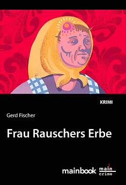 Kartonierter Einband Frau Rauschers Erbe von Gerd Fischer