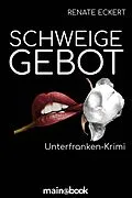 E-Book (epub) Schweigegebot von Renate Eckert