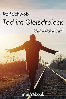 E-Book (epub) Tod im Gleisdreieck von Ralf Schwob
