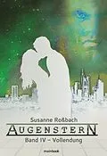E-Book (epub) Augenstern - Band 4: Vollendung von Susanne Roßbach