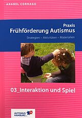 Kartonierter Einband Praxis Frühförderung Autismus 03 Interaktion und Spiel von Cornago Anabel