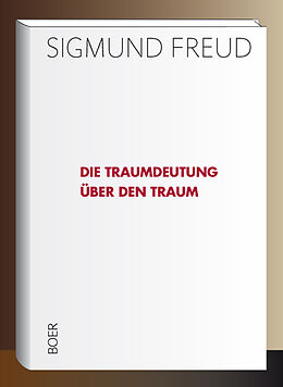 Fester Einband Die Traumdeutung - Über den Traum von Sigmund Freud