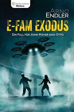 E-Book (epub) E-Fam Exodus von Arno Endler