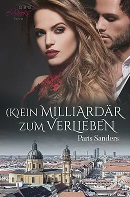 E-Book (epub) (K)ein Milliardär zum Verlieben von Paris Sanders