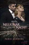 E-Book (epub) (K)ein Millionär für eine Nacht von Paris Sanders