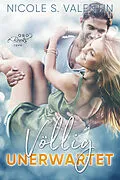E-Book (epub) Völlig unerwartet von Nicole S. Valentin