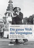 E-Book (pdf) Die ganze Welt des Vergnügens von Johanna Niedbalski
