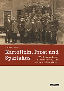 E-Book (pdf) Kartoffeln, Frost und Spartakus von Nadine Rossol