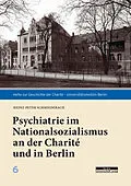 E-Book (pdf) Psychiatrie im Nationalsozialismus an der Charité und in Berlin von Heinz-Peter Schmiedebach