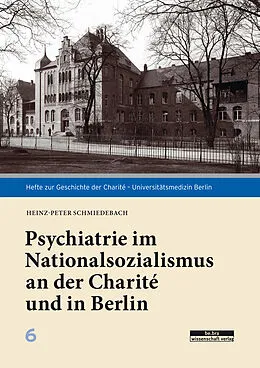 E-Book (pdf) Psychiatrie im Nationalsozialismus an der Charité und in Berlin von Heinz-Peter Schmiedebach
