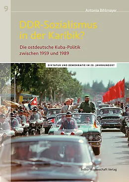 E-Book (pdf) DDR-Sozialismus in der Karibik? von Antonia Bihlmayer