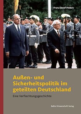 E-Book (pdf) Außen- und Sicherheitspolitik im geteilten Deutschland von Franz-Josef Meiers
