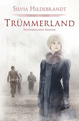 E-Book (epub) Trümmerland von Silvia Hildebrandt