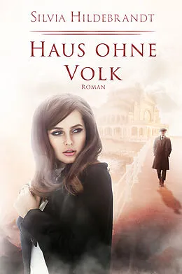 E-Book (epub) Haus ohne Volk von Silvia Hildebrandt