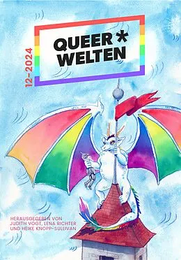 E-Book (epub) Queer*Welten 12-2023 - Das queerfeministische Phantastik-Magazin von Rebecca Westkott, Yvonne Tunnat, Nox Juvenell