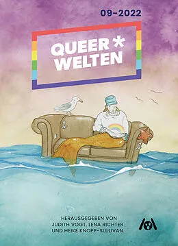 E-Book (epub) Queer*Welten 09-2022 - Das queerfeministische Phantastik-Magazin von Kaj Iden, June Is, Gerit Virginia Ariel Gerlach