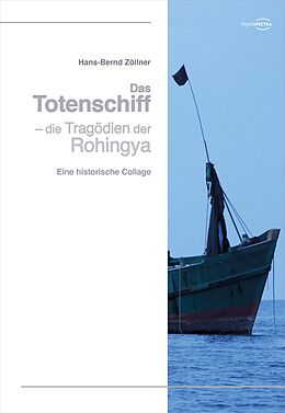 E-Book (pdf) Das Totenschiff  die Tragödien der Rohingya von Hans-Bernd Zöllner