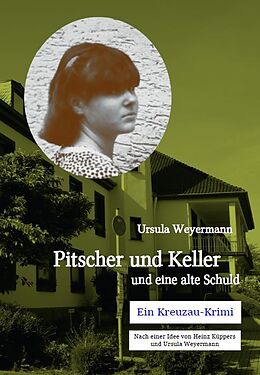 Kartonierter Einband Pitscher und Keller und eine alte Schuld von Ursula Weyermann
