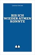 E-Book (epub) Bis ich wieder atmen konnte von Lorenzo Amurri