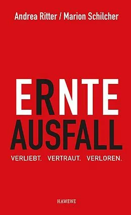 E-Book (epub) Ernteausfall von Andrea Ritter, Marion Schilcher