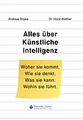 E-Book (epub) Alles über Künstliche Intelligenz von Andreas Dripke, Dr. Horst Walther