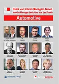 E-Book (epub) Automotive: Interim Manager berichten aus der Praxis von Harald Dr. Schönfeld, Jürgen Becker, Andreas Kälber