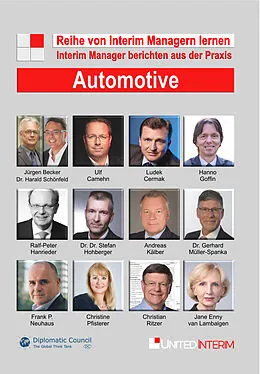 E-Book (epub) Automotive: Interim Manager berichten aus der Praxis von Harald Dr. Schönfeld, Jürgen Becker, Andreas Kälber