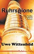 E-Book (epub) Ruhrspione von Uwe Wittenfeld