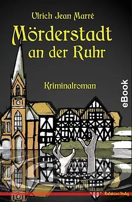 E-Book (epub) Mörderstadt an der Ruhr von Ulrich Jean Marré