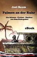 E-Book (epub) Palmen an der Ruhr von Jost Baum