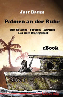 E-Book (epub) Palmen an der Ruhr von Jost Baum