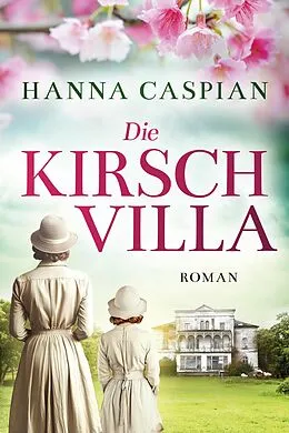 E-Book (epub) Die Kirschvilla von Hanna Caspian
