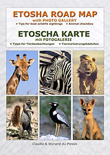 Geheftet ETOSCHA KARTE (Etosha National Park, Namibia) mit Fotogalerie von Claudia Du Plessis, Wynand Du Plessis