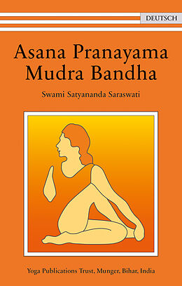 Kartonierter Einband Asana Pranayama Mudra Bandha von Swami Satyananda Saraswati