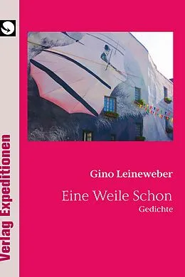 E-Book (epub) Eine Weile Schon von Gino Leineweber