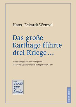 Kartonierter Einband Das große Karthago führte drei Kriege  von Hans-Eckardt Wenzel